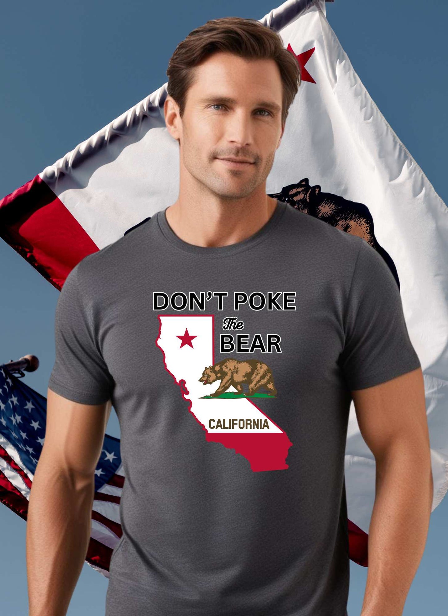 Don’t Poke the Bear California T-Shirt – Inspired by Our People