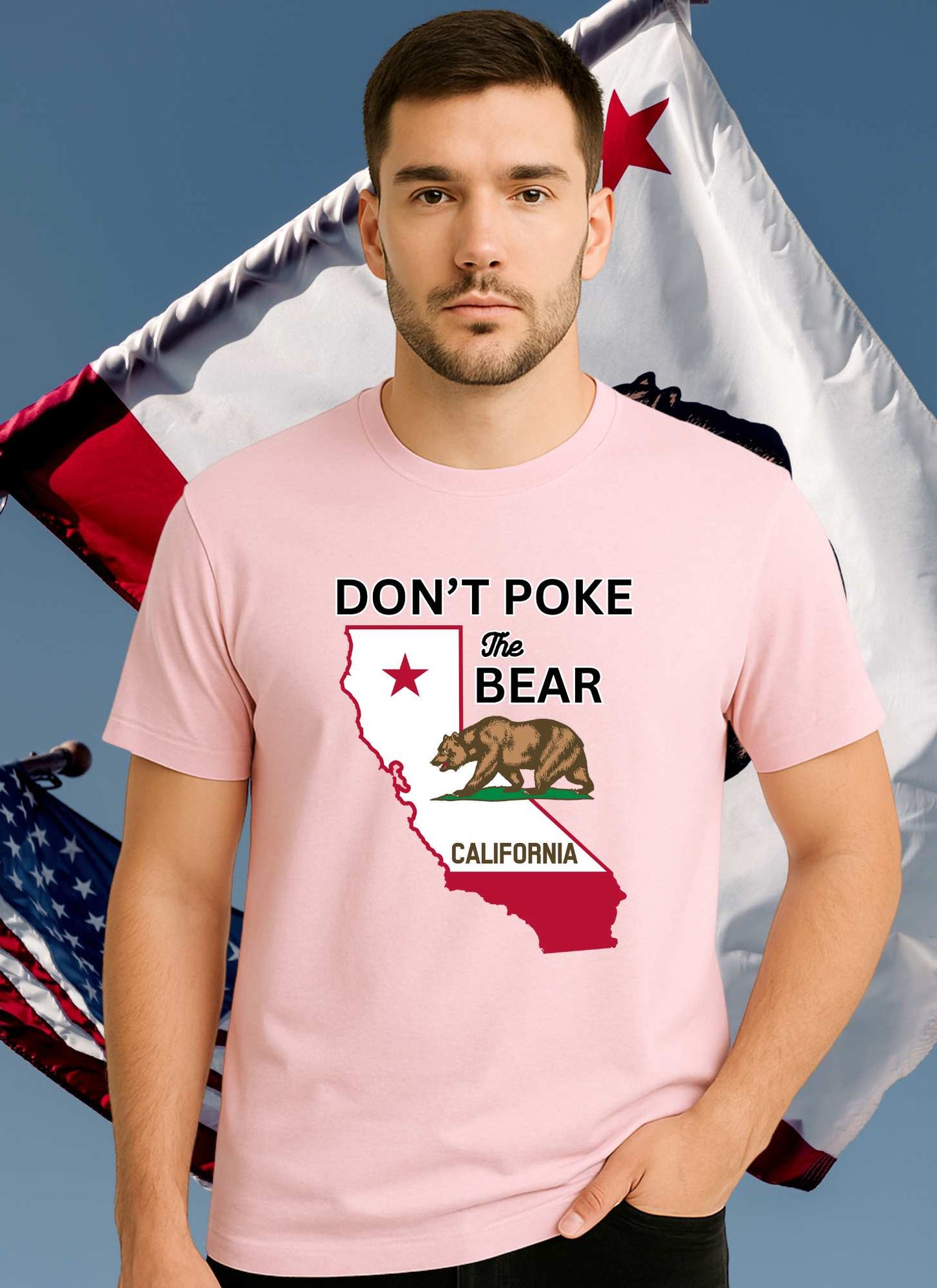 Don’t Poke the Bear California T-Shirt – Inspired by Our People