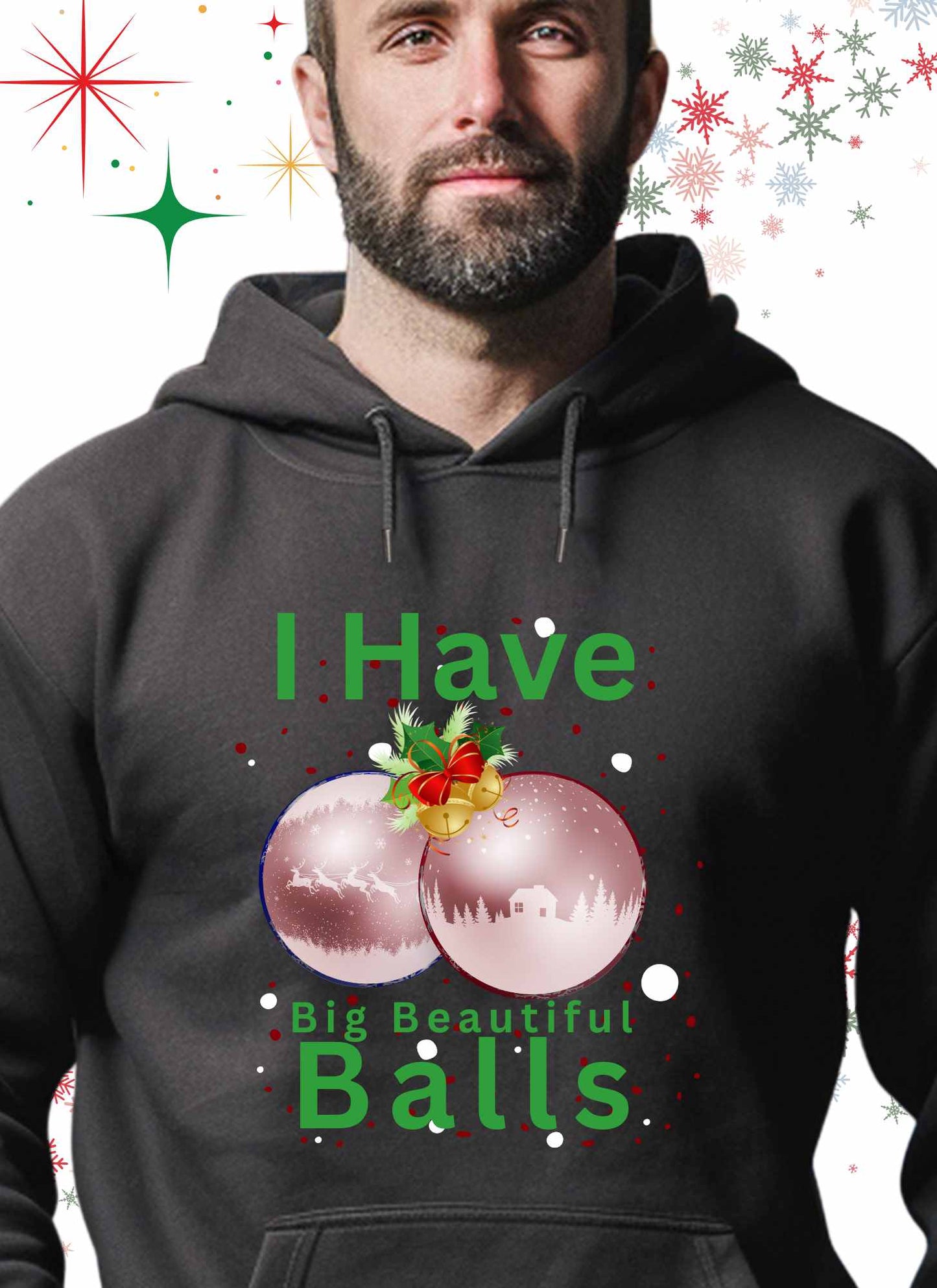 I Have Big Beautiful Balls Christmas Statement T-shirt Casual Cotton Top Summer