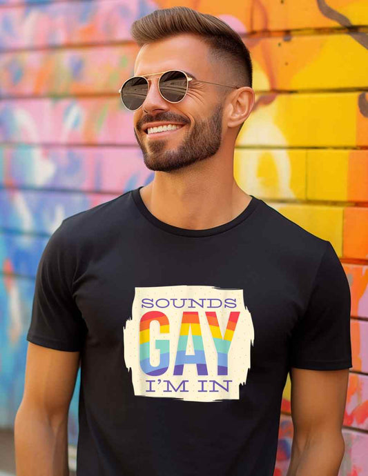 Sounds Gay I'm in Statement T-shirt Casual Cotton Top Summer Basic Breathable Fabrics