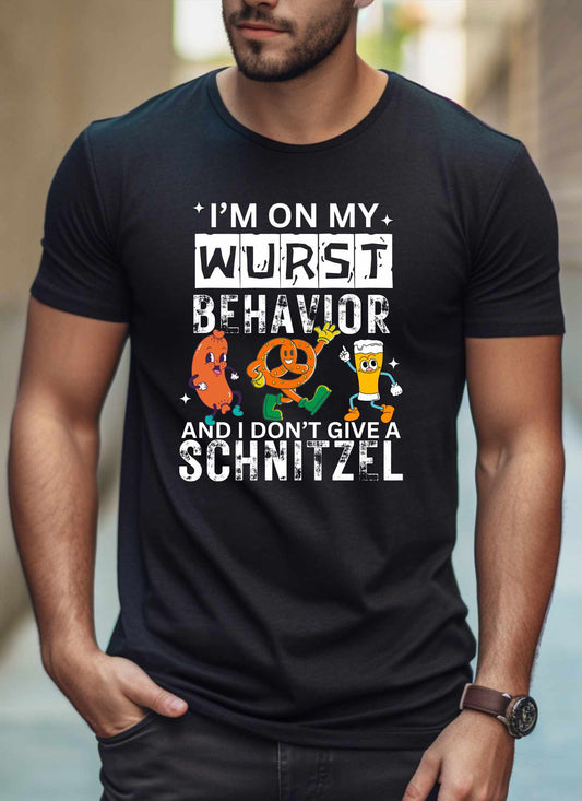 I'm on my Wurst Behavior Statement T-shirt Casual Cotton