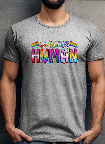 We Are All Human T-Shirt / Hoodies Unisex LGBTQ+