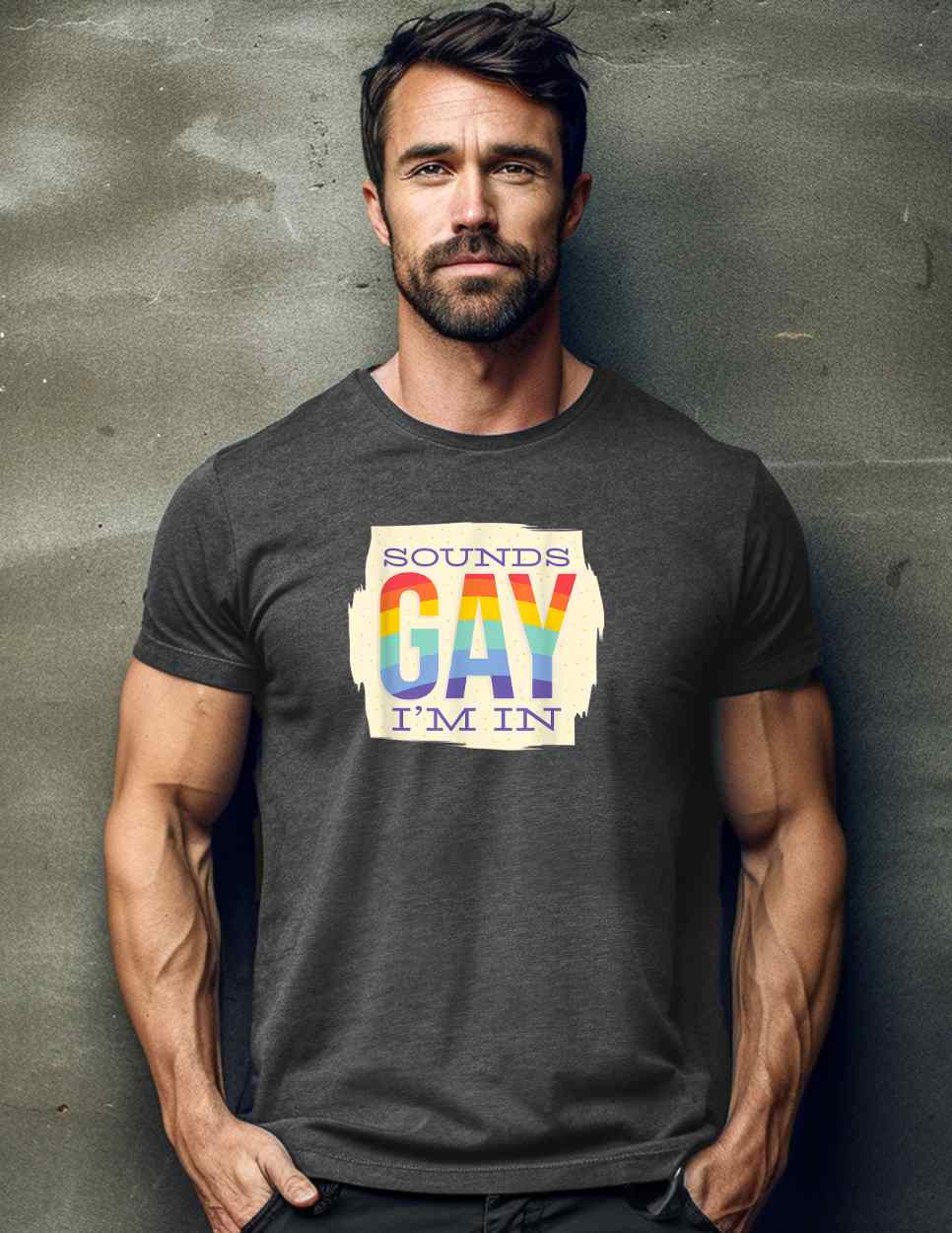 Sounds Gay I'm in Statement T-shirt Casual Cotton Top Summer Basic Breathable Fabrics